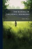 The School Of Obedience, Addresses The School Of Obedience, Addresses