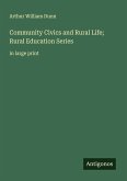 Community Civics and Rural Life; Rural Education Series Community Civics and Rural Life; Rural Education Series