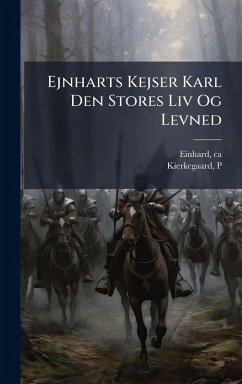 Cover Ejnharts Kejser Karl Den Stores Liv Og Levned