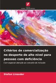 Critérios de comercialização no desporto de alto nível para pessoas com deficiência Critérios de comercialização no desporto de alto nível para pessoas com deficiência