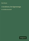 L'Arrabbiata; Die Eigensinnige