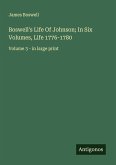 Boswell's Life Of Johnson; In Six Volumes, Life 1776-1780