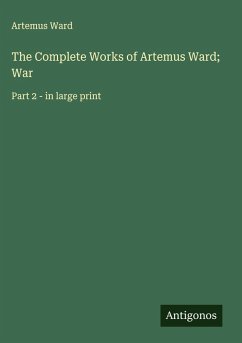 Cover The Complete Works of Artemus Ward; War