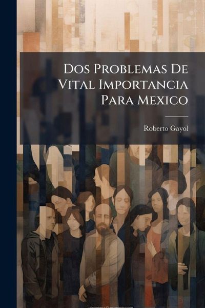 Dos Problemas De Vital Importancia Para Mexico Dos Problemas De Vital Importancia Para Mexico
