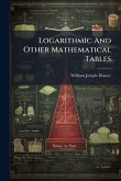 Logarithmic And Other Mathematical Tables