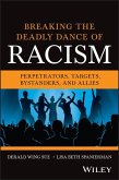 Breaking the Deadly Dance of Racism Breaking the Deadly Dance of Racism