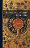 Patrologiae Cursus Completus