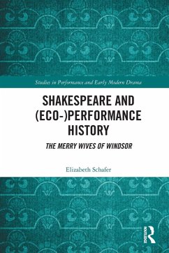 Shakespeare and (Eco-)Performance History Cover Shakespeare and (Eco-)Performance History