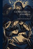 La Biblia De La Juventud