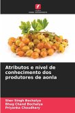 Atributos e nível de conhecimento dos produtores de aonla Atributos e nível de conhecimento dos produtores de aonla