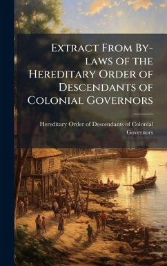 Extract From By-laws of the Hereditary Order of Descendants of Colonial Governors Cover Extract From By-laws of the Hereditary Order of Descendants of Colonial Governors