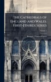 The Cathedrals of England and Wales. First-[third] Series