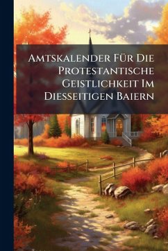 Cover Amtskalender FÃ1/4r Die Protestantische Geistlichkeit Im Diesseitigen Baiern