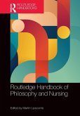 Routledge Handbook of Philosophy and Nursing Routledge Handbook of Philosophy and Nursing