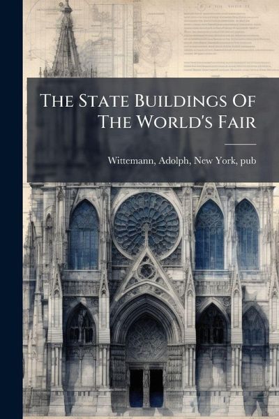The State Buildings Of The World's Fair
