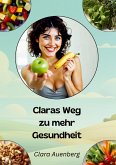 Claras Weg zu mehr Gesundheit