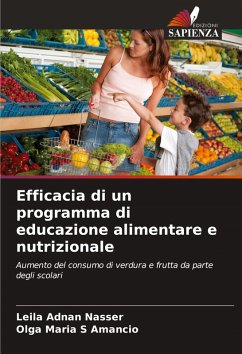 Efficacia di un programma di educazione alimentare e nutrizionale - Adnan Nasser, Leila;S Amancio, Olga Maria Efficacia di un programma di educazione alimentare e nutrizionale - Adnan Nasser, Leila;S Amancio, Olga Maria