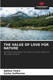 THE VALUE OF LOVE FOR NATURE