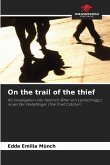 On the trail of the thief