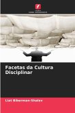 Facetas da Cultura Disciplinar
