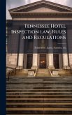 Tennessee Hotel Inspection law, Rules and Regulations