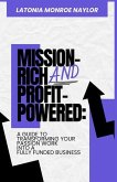 Mission-Rich AND Profit-Powered