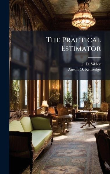 The Practical Estimator The Practical Estimator