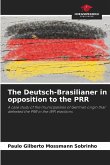 The Deutsch-Brasilianer in opposition to the PRR
