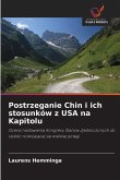 Postrzeganie Chin i ich stosunków z USA na Kapitolu Postrzeganie Chin i ich stosunków z USA na Kapitolu