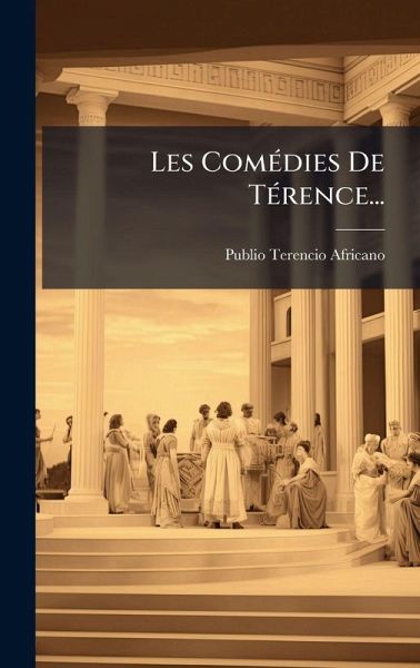 Les ComÃ(c)dies De TÃ(c)rence...