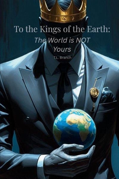 To the Kings of the Earth To the Kings of the Earth