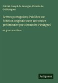 Lettres portugaises; Publiées sur l'édition originale avec une notice préliminaire par Alexandre Piedagnel Lettres portugaises; Publiées sur l'édition originale avec une notice préliminaire par Alexandre Piedagnel