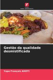 Gestão da qualidade desmistificada Gestão da qualidade desmistificada