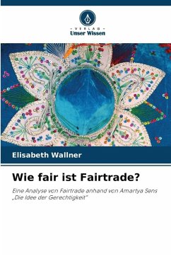 Wie fair ist Fairtrade? - Wallner, Elisabeth