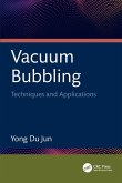 Vacuum Bubbling