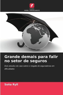 Grande demais para falir no setor de seguros - Ryll, Sona