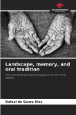 Landscape, memory, and oral tradition
