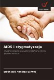 AIDS i stygmatyzacja AIDS i stygmatyzacja