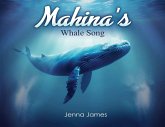 Mahina's Whale Song Mahina's Whale Song