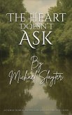 The Heart Doesn't Ask The Heart Doesn't Ask
