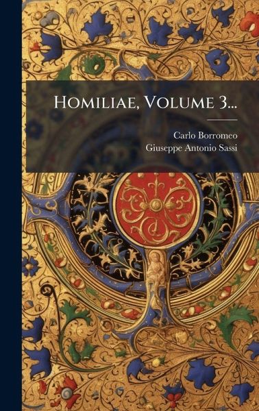 Homiliae, Volume 3...