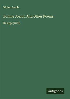 Bonnie Joann, And Other Poems - Jacob, Violet
