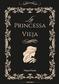 La Princessa Vieja