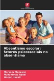 Absentismo escolar: fatores psicossociais no absentismo