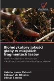 Bioindykatory jako¿ci gleby w miejskich fragmentach lasów Bioindykatory jako¿ci gleby w miejskich fragmentach lasów