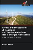 Effetti dei meccanismi di sostegno sull'implementazione delle energie rinnovabili
