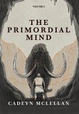 The Primordial Mind