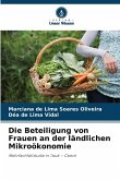 Die Beteiligung von Frauen an der ländlichen Mikroökonomie Die Beteiligung von Frauen an der ländlichen Mikroökonomie