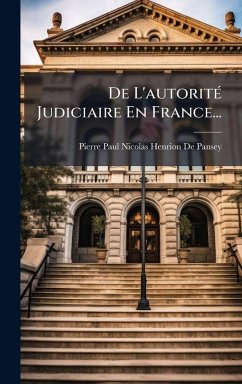 De L'autoritÃ(c) Judiciaire En France...