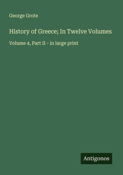 History of Greece; In Twelve Volumes